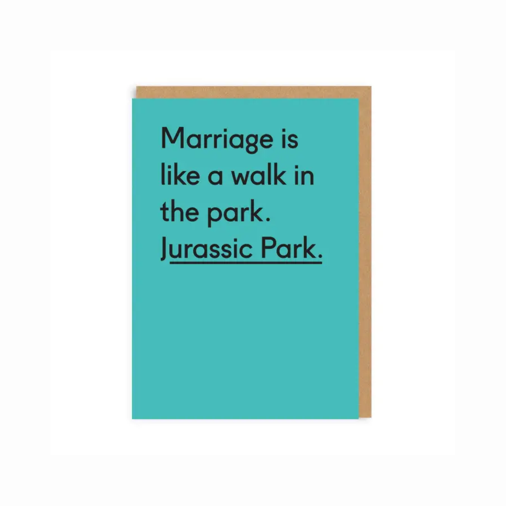 Marriage is Like Jurassic Park Greetings Card