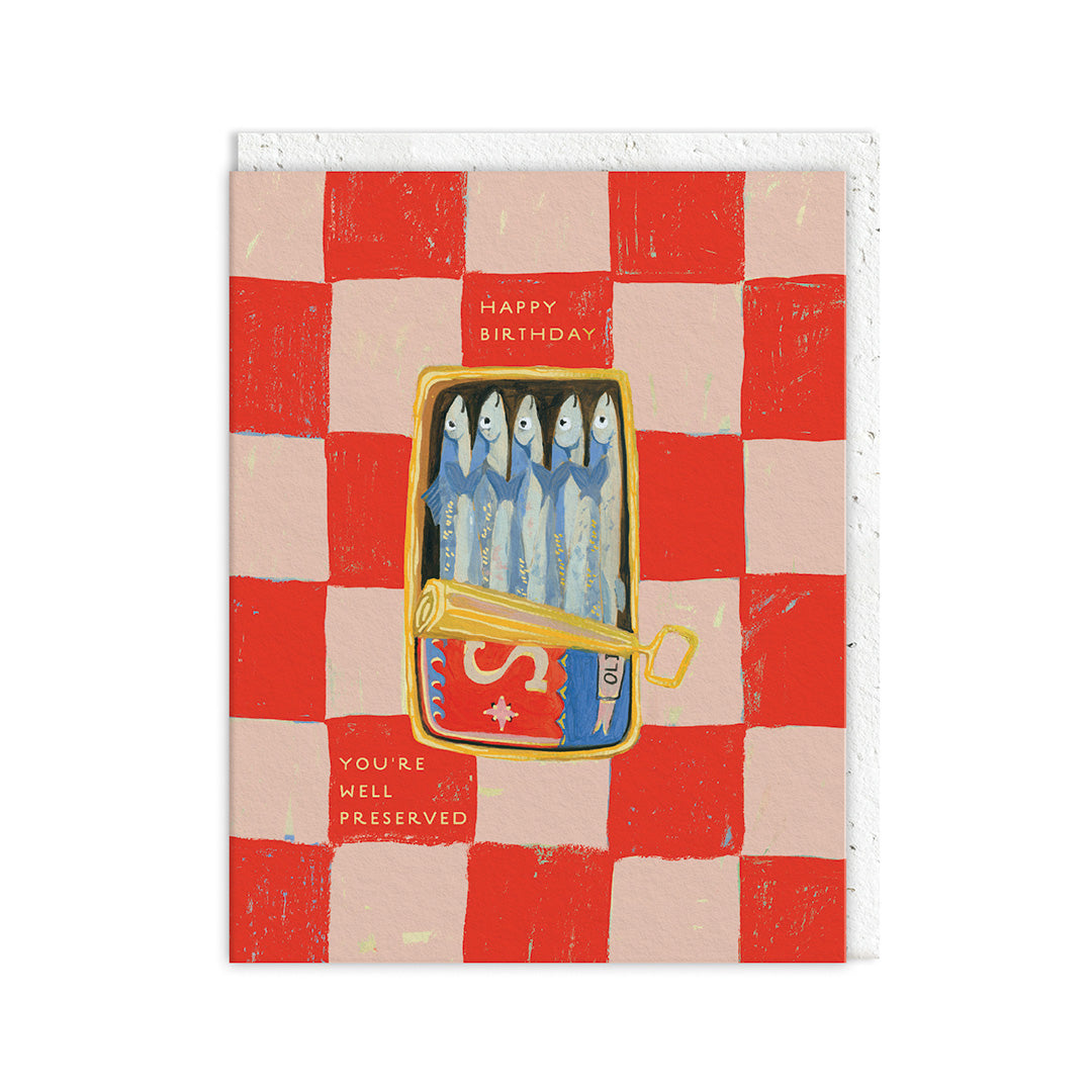 You’re Well Preserved Birthday Card