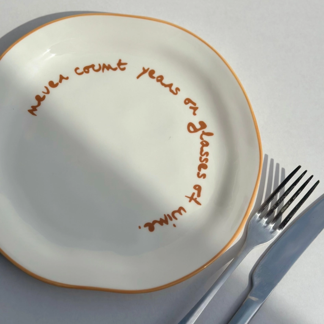 'Never Count Years Or Glasses Of Wine' Ceramic Plate
